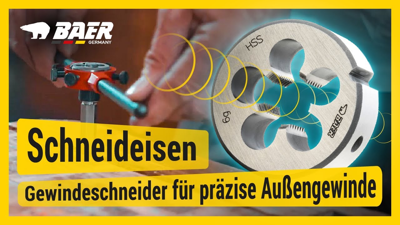 BAER® Schneideisen | Gewindeschneider für präzise Außengewinde